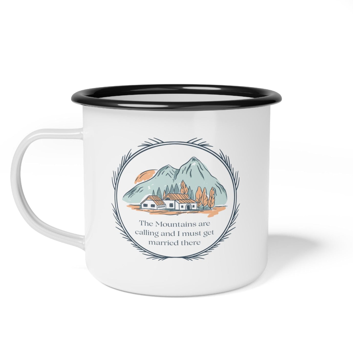 Enamel Camp Cup, Mountains are Calling Wedding Mug, Adventure Camping Gift, Outdoor Lover Cup, Wanderlust Tea Cup, Eco-Friendly Travel